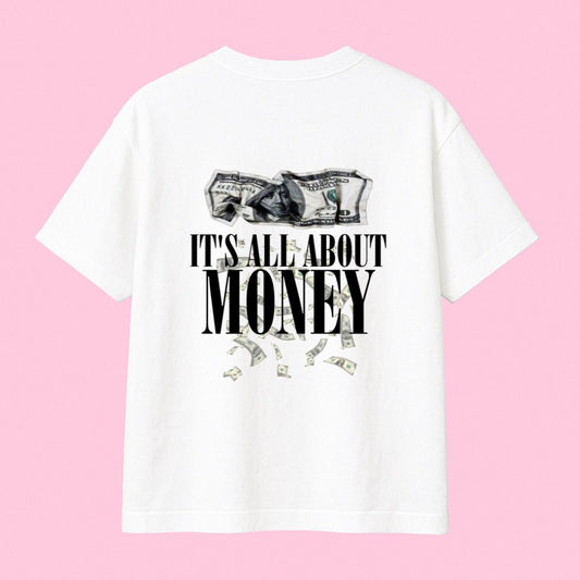"It’s All About Money" tee