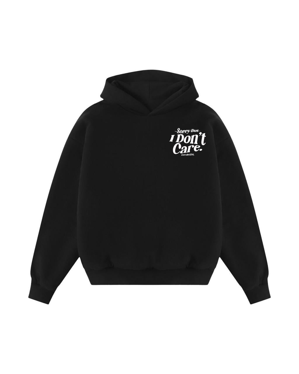 I don't care hoodie