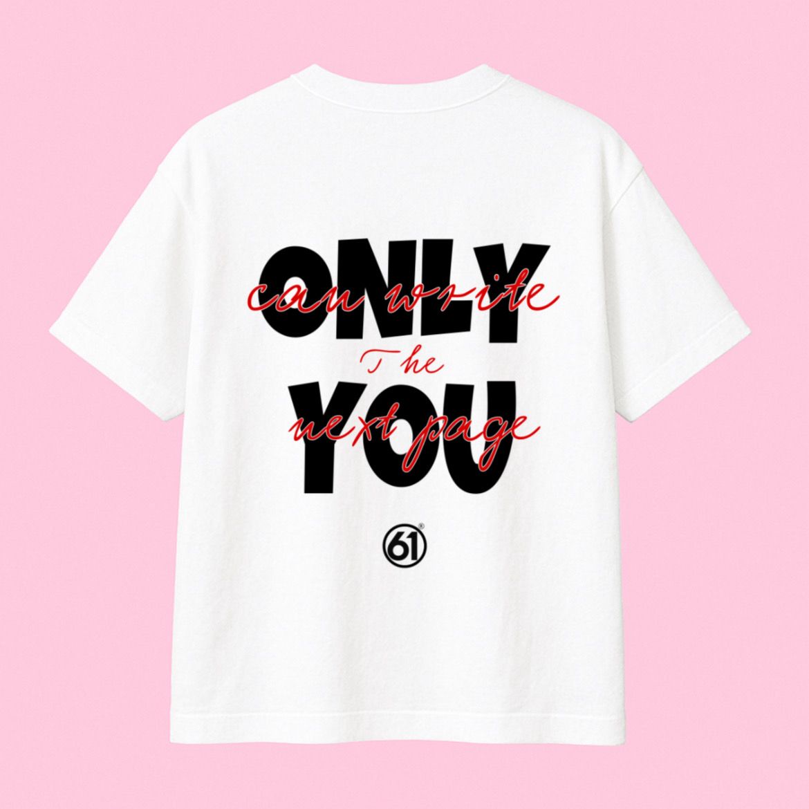 "Only You" Tee
