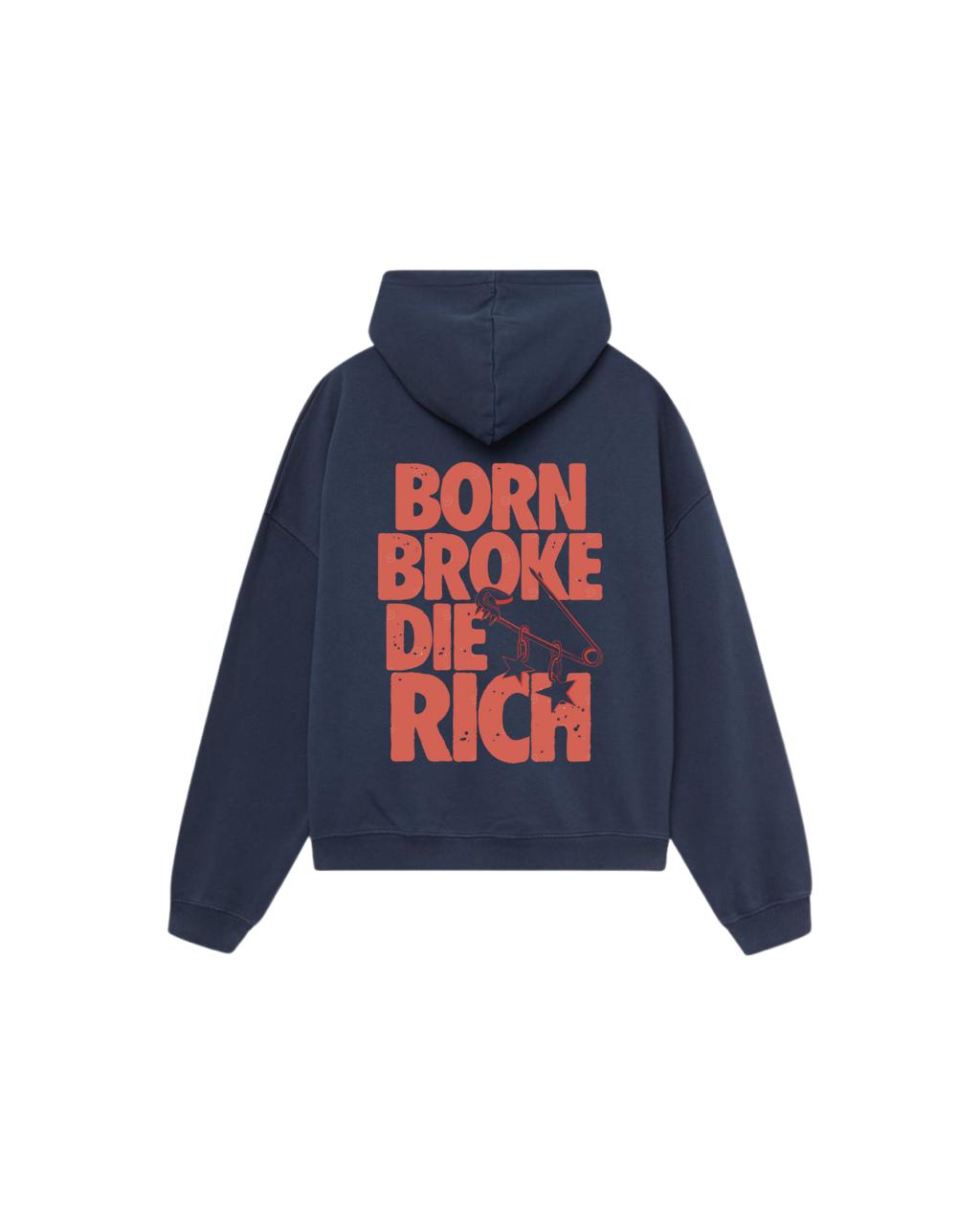 Born Broke Die Rich Hoodie – Navy Blue