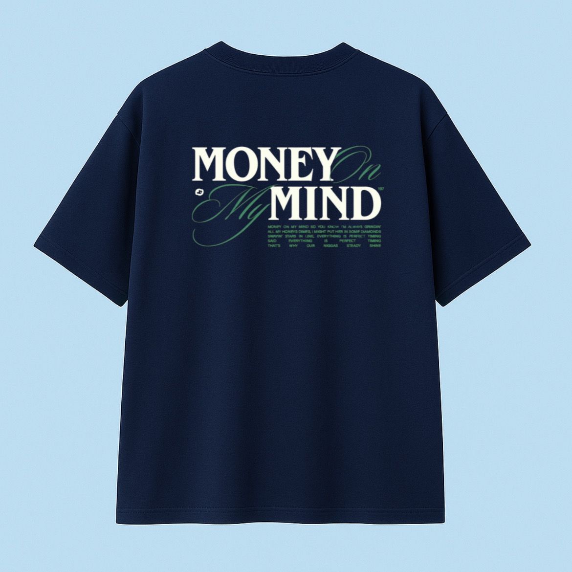 Money on My Mind Tee